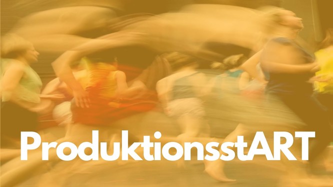 Ein verwischtes Foto von Tänzern. Darüber ein gelbes Overlay mit dem Text: ProduktionsstART